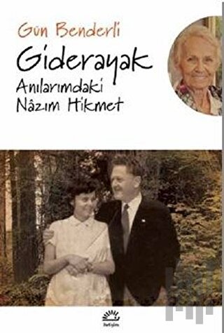 Giderayak Anılarımdaki Nazım Hikmet | Kitap Ambarı