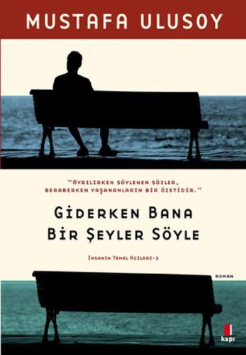 Giderken Bana Bir Şeyler Söyle (Ciltli) | Kitap Ambarı