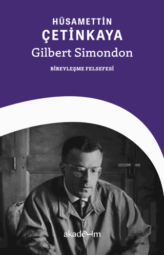 Gilbert Simondon: Bireyleşme Felsefesi | Kitap Ambarı