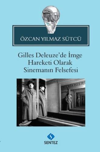 Gilles Deleuze’de İmge Hareketi Olarak Sinemanın Felsefesi | Kitap Amb