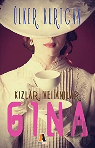 Gına - Kızlar ve Anılar | Kitap Ambarı