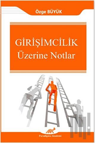 Girişimcilik Üzerine Notlar | Kitap Ambarı