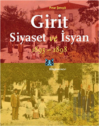 Girit, Siyaset ve İsyan 1895-1898 | Kitap Ambarı