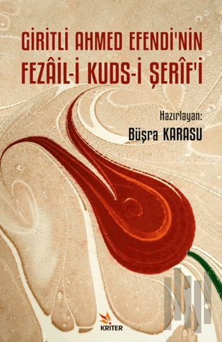 Giritli Ahmed Efendi’nin Fezail-i Kuds-i Şerif’i | Kitap Ambarı