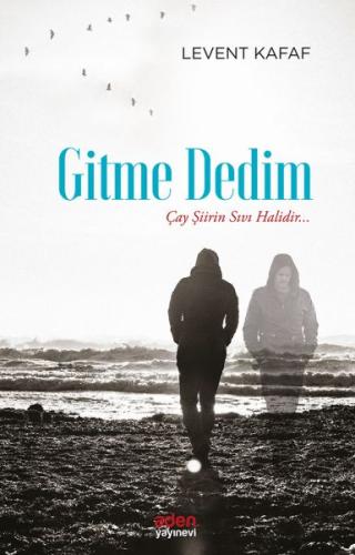 Gitme Dedim | Kitap Ambarı