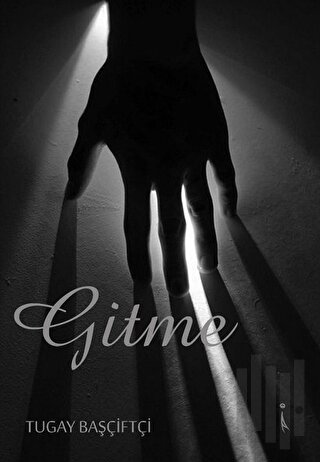 Gitme | Kitap Ambarı