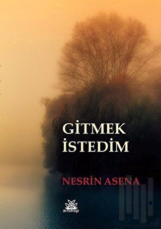 Gitmek İstedim | Kitap Ambarı