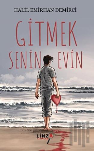 Gitmek Senin Evin | Kitap Ambarı