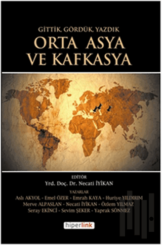 Gittik, Gördük, Yazdık Orta Asya ve Kafkasya | Kitap Ambarı