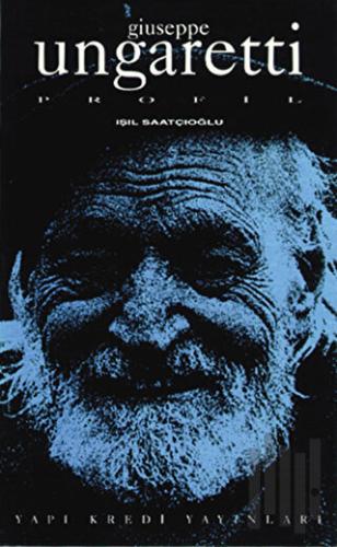 Giuseppe Ungaretti Profil | Kitap Ambarı