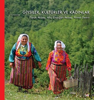 Giysiler Kültürler ve Kadınlar | Kitap Ambarı