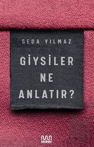 Giysiler Ne Anlatır? | Kitap Ambarı