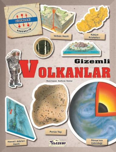 Gizemleri Öğrenelim - Gizemli Volkanlar | Kitap Ambarı