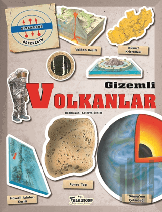 Gizemleri Öğrenelim - Gizemli Volkanlar | Kitap Ambarı