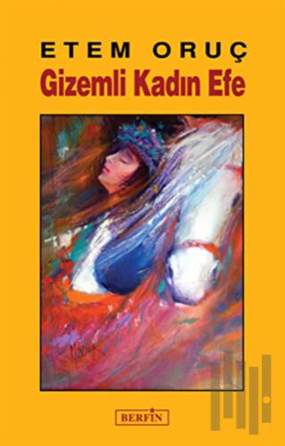 Gizemli Kadın Efe | Kitap Ambarı