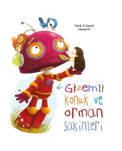 Gizemli Konuk ve Orman Sakinleri (Ciltli) | Kitap Ambarı