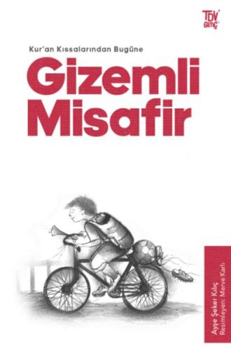 Kuran Kıssalarından Bugüne Gizemli Misafir | Kitap Ambarı