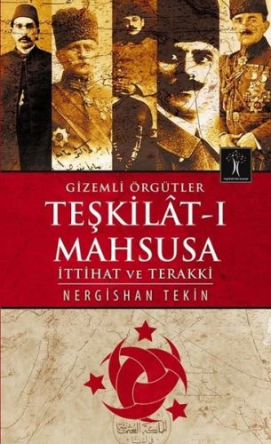 Gizemli Örgütler Teşkilat-ı Mahsusa | Kitap Ambarı