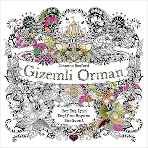 Gizemli Orman - Her Yaş için Keşif ve Boyama Serüveni | Kitap Ambarı