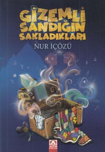 Gizemli Sandığın Sakladıkları | Kitap Ambarı