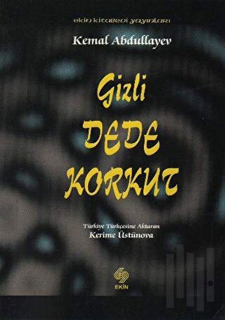 Gizli Dede Korkut | Kitap Ambarı