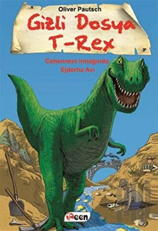 Gizli Dosya T-Rex - Cehennem Irmağında Ejderha Avı (Ciltli) | Kitap Am