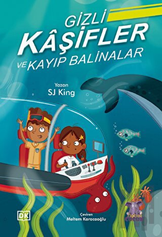 Gizli Kaşifler ve Kayıp Balinalar | Kitap Ambarı