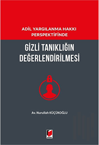 Gizli Tanıklığın Değerlendirilmesi | Kitap Ambarı