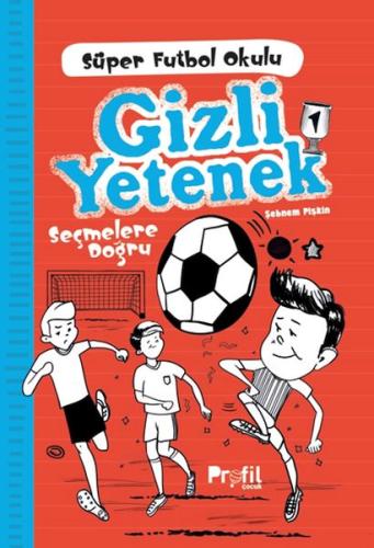 Gizli Yetenek - Süper Futbol Oklulu | Kitap Ambarı