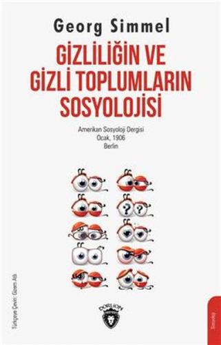 Gizliliğin Ve Gizli Toplumların Sosyolojisi | Kitap Ambarı