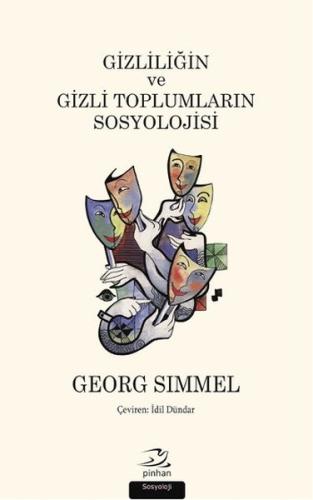 Gizliliğin ve Gizli Toplumların Sosyolojisi | Kitap Ambarı