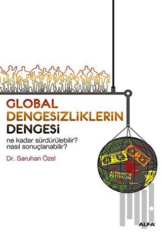 Global Dengesizliklerin Dengesi | Kitap Ambarı