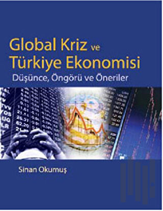 Global Kriz ve Türkiye Ekonomisi | Kitap Ambarı