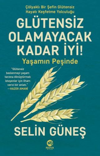 Glütensiz Olamayacak Kadar İyi! - Yaşamın Peşinde | Kitap Ambarı