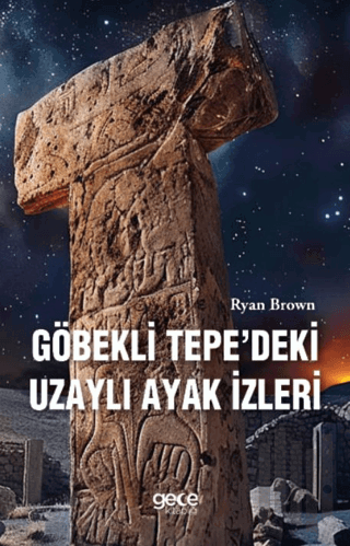 Göbekli Tepedeki Uzaylı Ayak İzleri | Kitap Ambarı