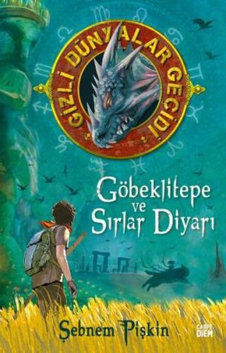 Göbeklitepe ve Sırlar Diyarı - Gizli Dünyalar Geçidi | Kitap Ambarı