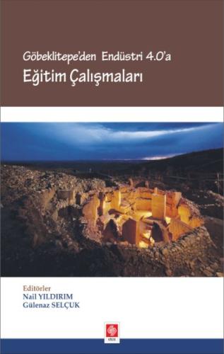 Göbeklitepe'den Endüstri 4.0'a Eğitim Çalışmaları | Kitap Ambarı