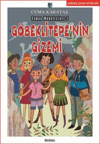 Göbeklitepe'nin Gizemi - Zaman Muhafızları 1 | Kitap Ambarı