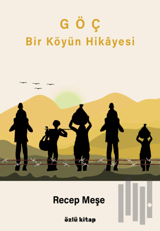 Göç - Bir Köyün Hikayesi | Kitap Ambarı