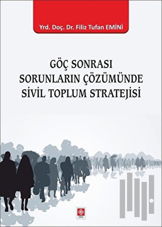 Göç Sonrası Sorunların Çözümünde Sivil Toplum Stratejisi | Kitap Ambar