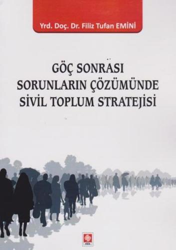 Göç Sonrası Sorunların Çözümünde Sivil Toplum Stratejisi | Kitap Ambar