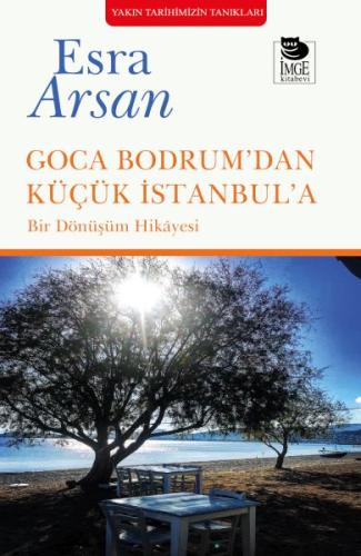 Goca Bodrum’dan Küçük İstanbul’a | Kitap Ambarı