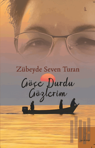 Göçe Durdu Gözlerim | Kitap Ambarı