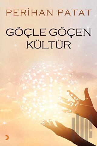 Göçle Göçen Kültür | Kitap Ambarı