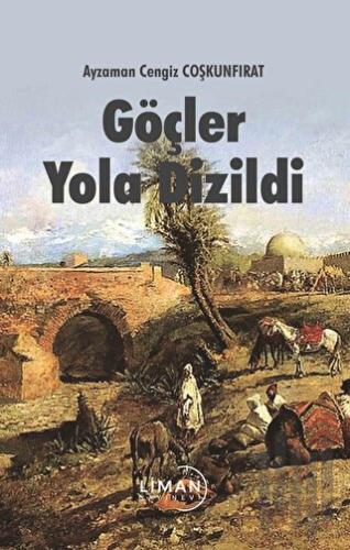 Göçler Yola Dizildi | Kitap Ambarı