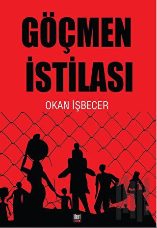 Göçmen İstilası | Kitap Ambarı