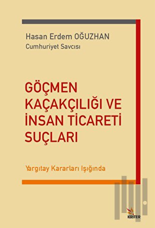 Göçmen Kaçakçılığı ve İnsan Ticareti Suçları | Kitap Ambarı