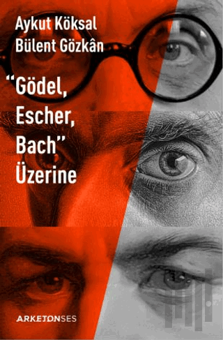 "Gödel, Escher, Bach" Üzerine | Kitap Ambarı