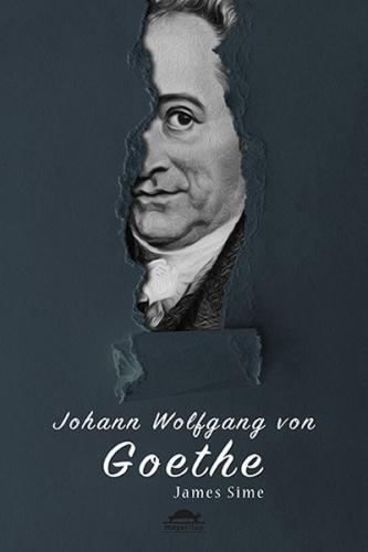 Johann Wolfgang von Goethe'nin Hayatı (Özel Ayracıyla) | Kitap Ambarı