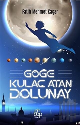 Göğe Kulaç Atan Dolunay | Kitap Ambarı